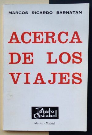 BARNATÁN, Marcos Ricardo - Acerca de los viajes.