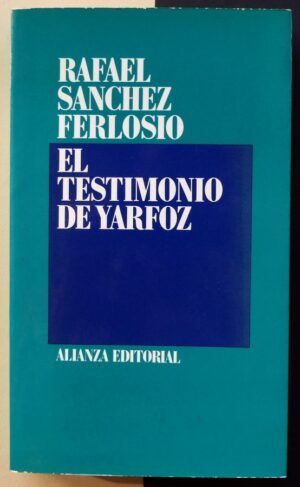 SÁNCHEZ FERLOSIO, Rafael - El testimonio de Yarfoz.