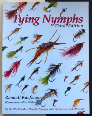 KAUFMANN, Randall - Tying Nymphs.