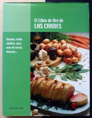 Camilo López (dir.) - El libro de oro de las carnes.