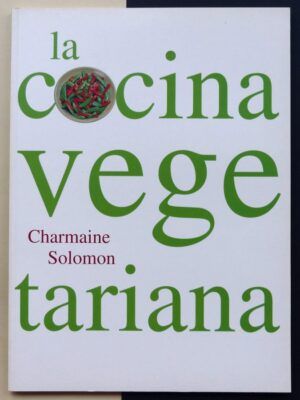 SOLOMON, Charmaine - La cocina vegetariana.