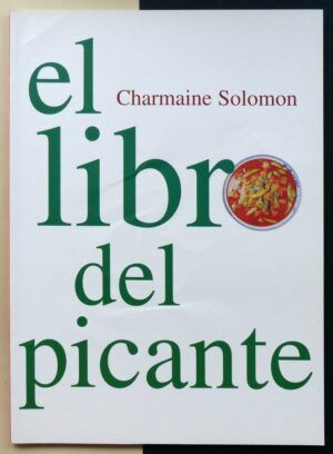 SOLOMON, Charmaine - El libro del picante.