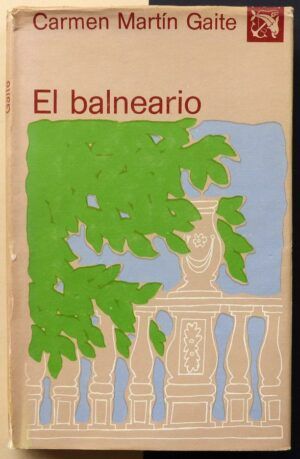 MARTÍN GAITE, Carmen - El balneario.