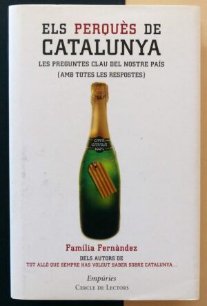 Família Fernández - Els perqués de Catalunya. Les preguntes clau del nostre país (amb totes les respostes).