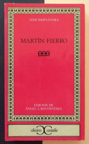 HERNÁNDEZ, José - Martín Fierro.