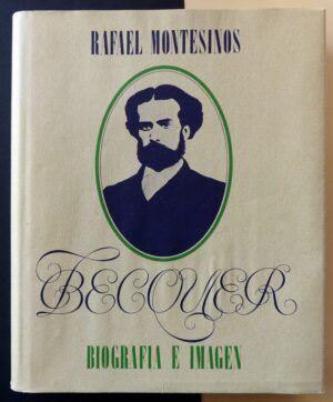 MONTESINOS, Rafael - Becquer. Biografía e imagen.