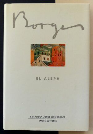 BORGES, Jorge Luis - El Aleph.