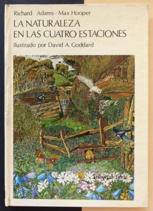 ADAMS, Richard; HOOPER, Max - La naturaleza en las cuatro estaciones.