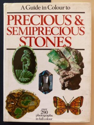 BAUER, Jaroslav; BOUSKA, Vladimir - A guide in colour to precious & semiprecious stones.