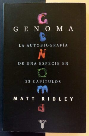 RIDLEY, Matt - GENOMA. La autobiografía de una especie en 23 capítulos.