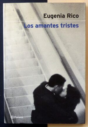RICO, Eugenia - Los amantes tristes.