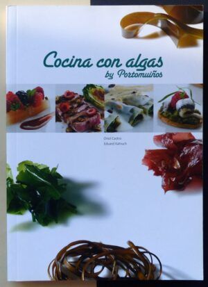 CASTRO, Oriol y XATRUCH, Eduard - Cocina con algas by Portomuiños.