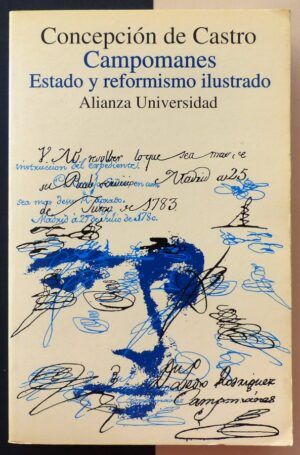CASTRO, Concepción de - Campomanes. Estado y reformismo ilustrado.