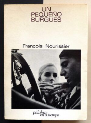 NOURISSIER, François - Un pequeño burgués.