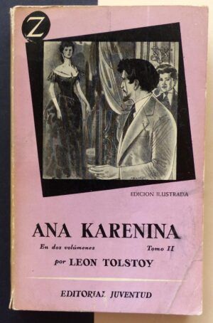 TOLSTOY, León - Ana Karenina. Tomo II