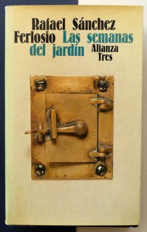 SÁNCHEZ FERLOSIO, Rafael - Las semanas del jardín.