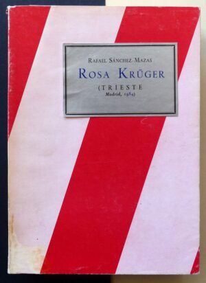 SÁNCHEZ-MAZAS, Rafael - Rosa Krüger.