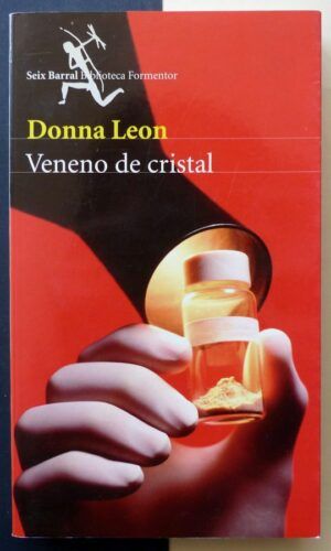 LEON, Donna - Veneno de cristal.