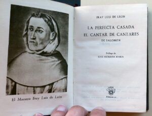 LEÓN, Fray Luis de - La perfecta casada. El cantar de cantares de Salomón.