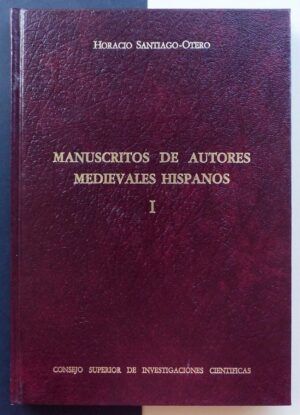 SANTIAGO-OTERO, Horacio - Manuscritos de autores medievales hispanos. I.