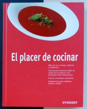 VV.AA. - El placer de cocinar. Recetas de hoy, clásicos del mañana.