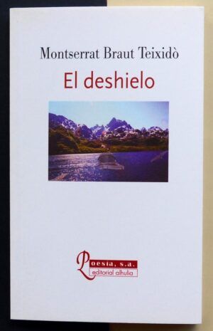 BRAUT TEIXIDÒ, Montserrat - El deshielo.