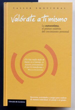 MORÉ, Salvador y SEVILLA, Marta - Valórate a ti mismo. La autoestima el primer eslabón del crecimiento personal.