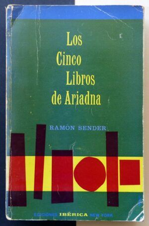SENDER, Ramón - Los cinco libros de Ariadna.
