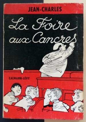 Jean-Charles - La Foire aux Cancres.