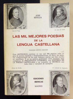 BERGUA, José - Las mil mejores poesías de la lengua castellana.