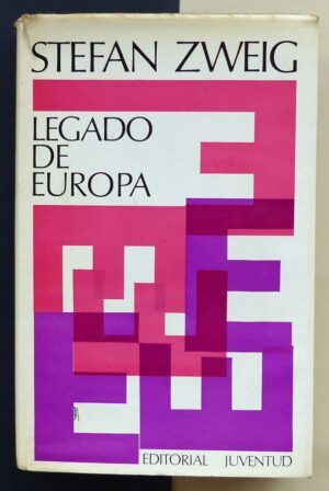 ZWEIG, Stefan - Legado de Europa.