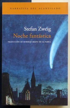 ZWEIG, Stefan - Noche fantástica.