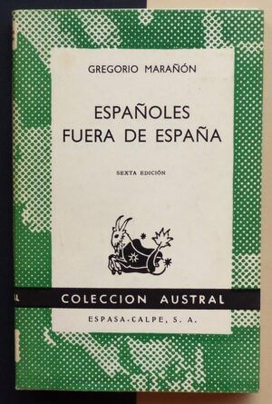 MARAÑÓN, Gregorio - Españoles fuera de España.
