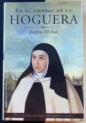 MOLINA, Josefina - En el umbral de la hoguera.