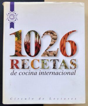 VV.AA. - Le Cordon Bleu. 1026 recetas de cocina internacional.
