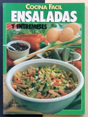 SAN MILLÁN, Clara - Cocina fácil. Ensaladas y entremeses.