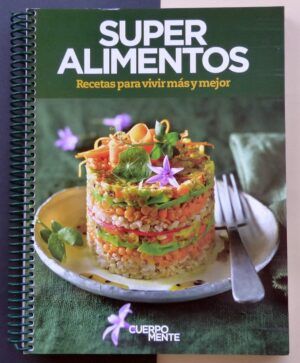 VV.AA. - Super Alimentos. Recetas para vivir más y mejor.