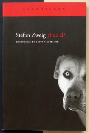 ZWEIG, Stefan - ¿Fue él?.