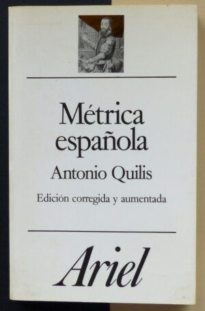 QUILIS, Antonio - Métrica española. Edición corregida y aumentada.