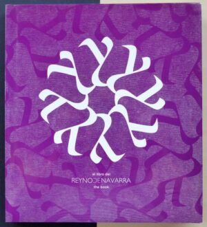 ECHEVARREN, Silvia (Textos) - El libro del Reyno de Navarra.