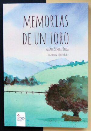SÁNCHEZ INDA, Naiara - Memorias de un toro.