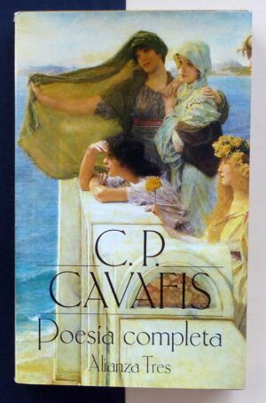 CAVAFIS, C.P. - Poesía completa.