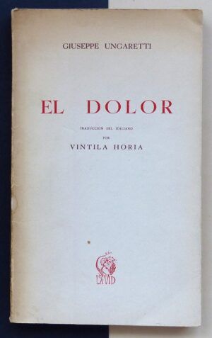 UNGARETTI, Giuseppe - El dolor.