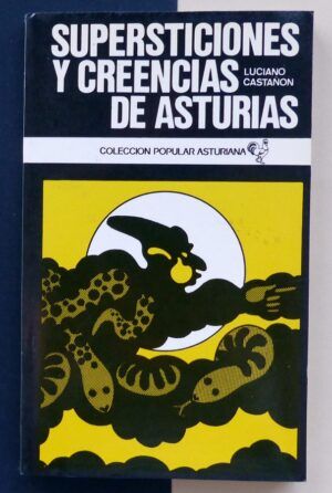 CASTAÑÓN, Luciano - Supersticiones y creencias de Asturias.