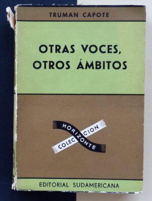 CAPOTE, Truman - Otras voces, otros ámbitos.