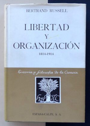 RUSSELL, Bertrand - Libertad y organización 1814-1914