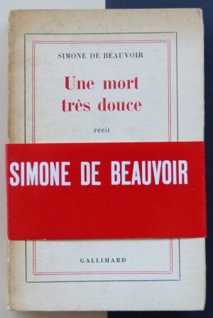 BEAUVOIR, Simone de - Une mort très douce.