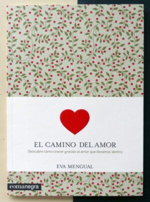 MENGUAL, Eva - El camino del amor.