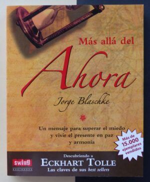 BLASCHKE, Jorge - Más allá del Ahora.