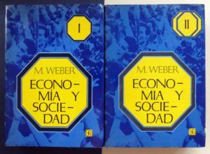 WEBER, Max - Economía y Sociedad. 2 Tomos.